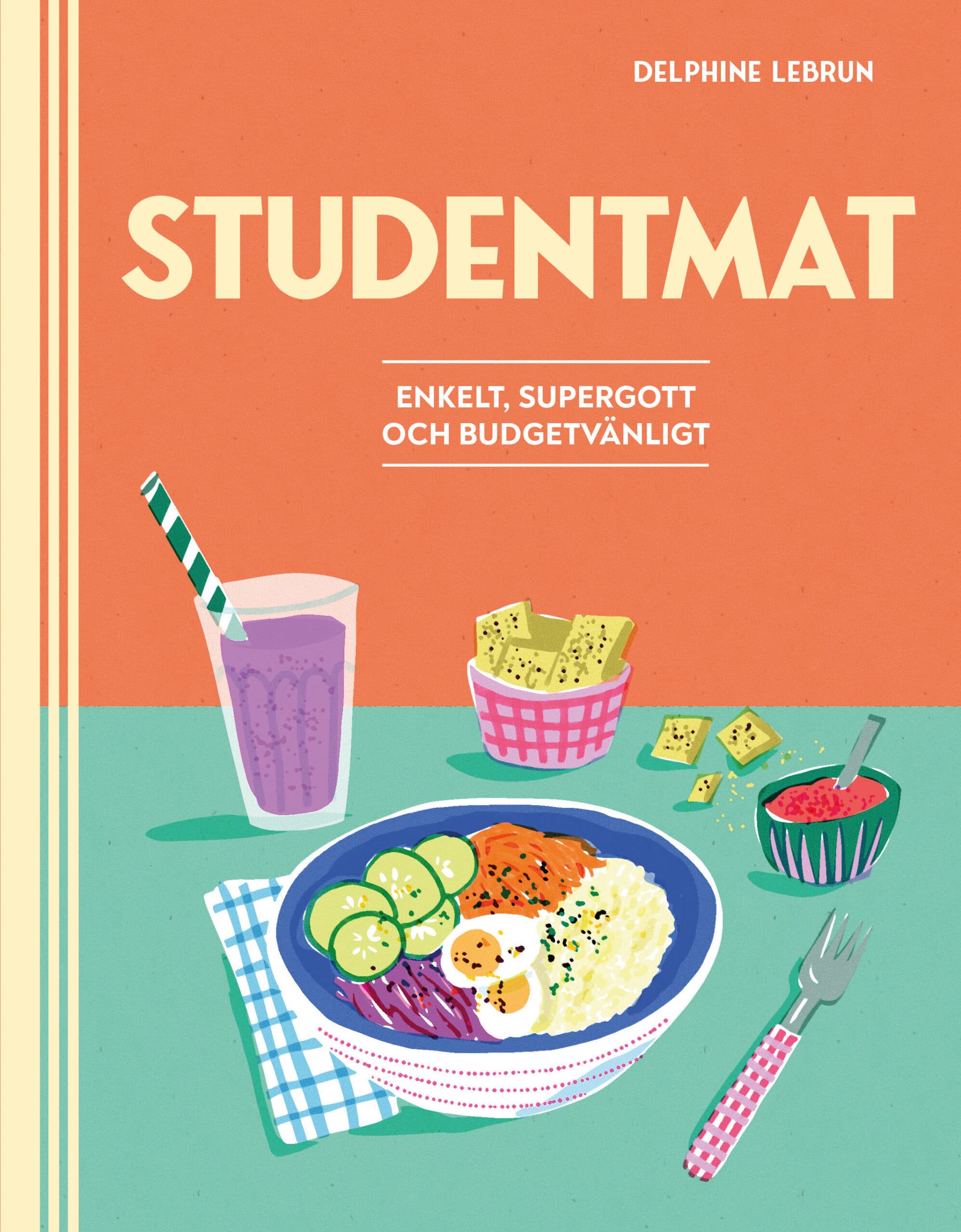 Studentmat : enkelt, supergott och budgetvänligt - bild 1